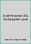 Hardcover Scott Foresman ESL Kindergarten Level Book