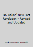 Unknown Binding Dr. Atkins' New Diet Revolution - Revised and Updated Book