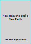 Hardcover New Heavens and a New Earth Book