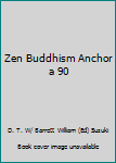 Zen Buddhism [Paperback] [1996] (Author) Daisetz T. Suzuki, William Barrett