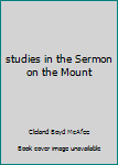 Hardcover studies in the Sermon on the Mount Book