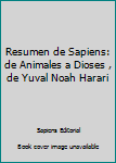 Paperback Resumen de Sapiens: de Animales a Dioses , de Yuval Noah Harari [Spanish] Book