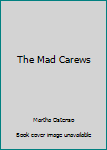 Hardcover The Mad Carews Book