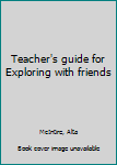 Teacher's guide for Exploring with friends