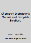 Chemistry Instructor's Manual and Complete Solutions