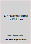 Hardcover 177 Favorite Poems for Children Book