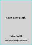 Paperback Cres Dict Math Book