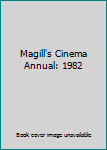 Paperback Magill's Cinema Annual: 1982 Book