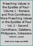 Hardcover Preaching Values in the Epistles of Paul - Volume 1 - Romans and First Corinthians; More Preaching Values in the Epistles of Paul - Vol. 2 - Second Corinthians, Galatians, Philippians, Colossians Book