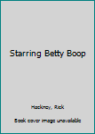 Paperback Starring Betty Boop Book