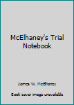 Hardcover McElhaney's Trial Notebook Book