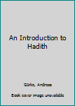 Hardcover An Introduction to Hadith Book