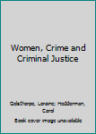 Paperback Women, Crime and Criminal Justice Book