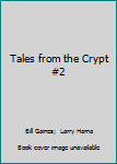Tales from the Crypt #2