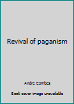 Hardcover Revival of paganism Book