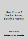 Scott Foresman Addison-Wesley Middle School Math, Course 2: Problem-Solving Masters for Guided Problem Solving