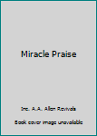Miracle Praise
