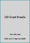 Paperback 100 Great Breads Book
