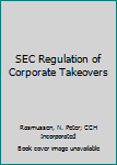 Paperback SEC Regulation of Corporate Takeovers Book