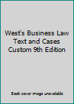 Paperback West's Business Law Text and Cases Custom 9th Edition Book