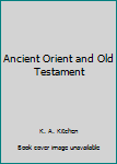 Hardcover Ancient Orient and Old Testament Book