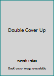 Hardcover Double Cover Up Book
