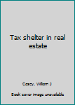 Unknown Binding Tax shelter in real estate Book