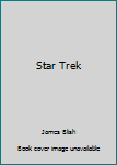 Star Trek: A Chilling Journey Through Worlds Beyond Imagination