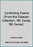 Unknown Binding Comforting Poems (From the Salesian Collection: 9th Series, 9th Series) Book