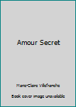 Paperback Amour Secret Book