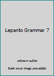 Unknown Binding Lepanto Grammar 7 Book