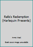 Mass Market Paperback Rafe's Redemption (Harlequin Presents) Book