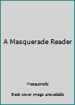 Paperback A Masquerade Reader Book