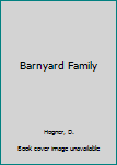 Library Binding Barnyard Family Book