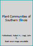 Hardcover Plant Communities of Southern Illinois Book