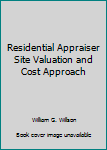 Paperback Residential Appraiser Site Valuation and Cost Approach Book