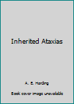 Hardcover Inherited Ataxias Book