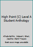 High Point (C) Level C Student Anthology