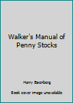 Hardcover Walker's Manual of Penny Stocks Book