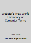 Mass Market Paperback Webster's New World Dictionary of Computer Terms Book