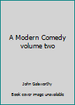 Hardcover A Modern Comedy volume two Book