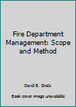 Hardcover Fire Department Management: Scope and Method Book