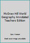 Paperback McGraw Hill World Geography Annotated Teachers Edition Book