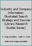 Paperback Industry and Company Information: Illustrated Search Strategy and Sources (Library Research Guides Series) Book