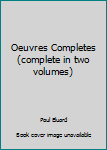 Hardcover Oeuvres Completes (complete in two volumes) [French] Book