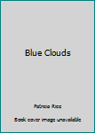 Blue Clouds