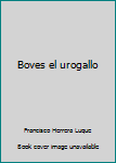 Paperback Boves el urogallo Book
