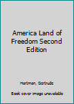 Hardcover America Land of Freedom Second Edition Book