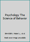 Hardcover Psychology The Science of Behavior Book
