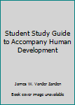 Paperback Student Study Guide to Accompany Human Development Book